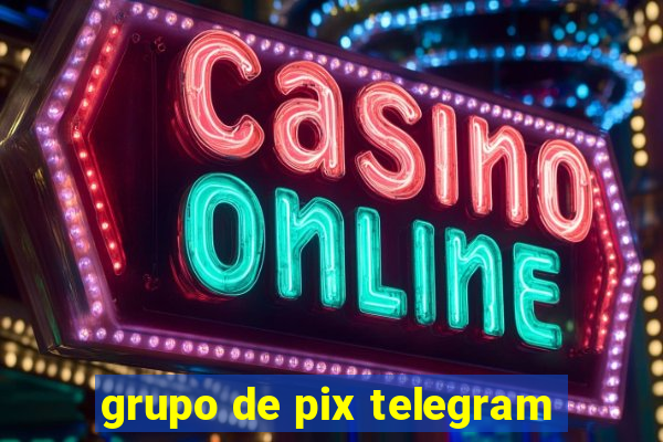 grupo de pix telegram